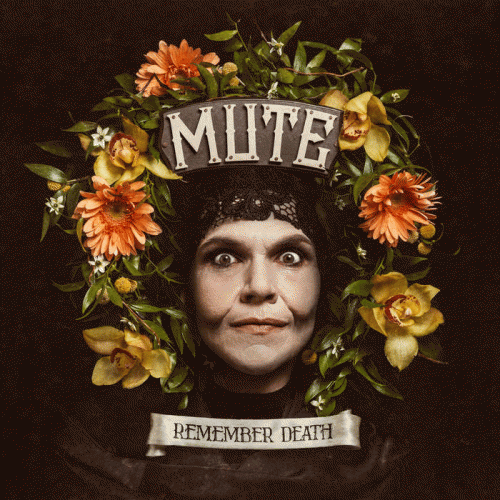 Mute : Remember Death